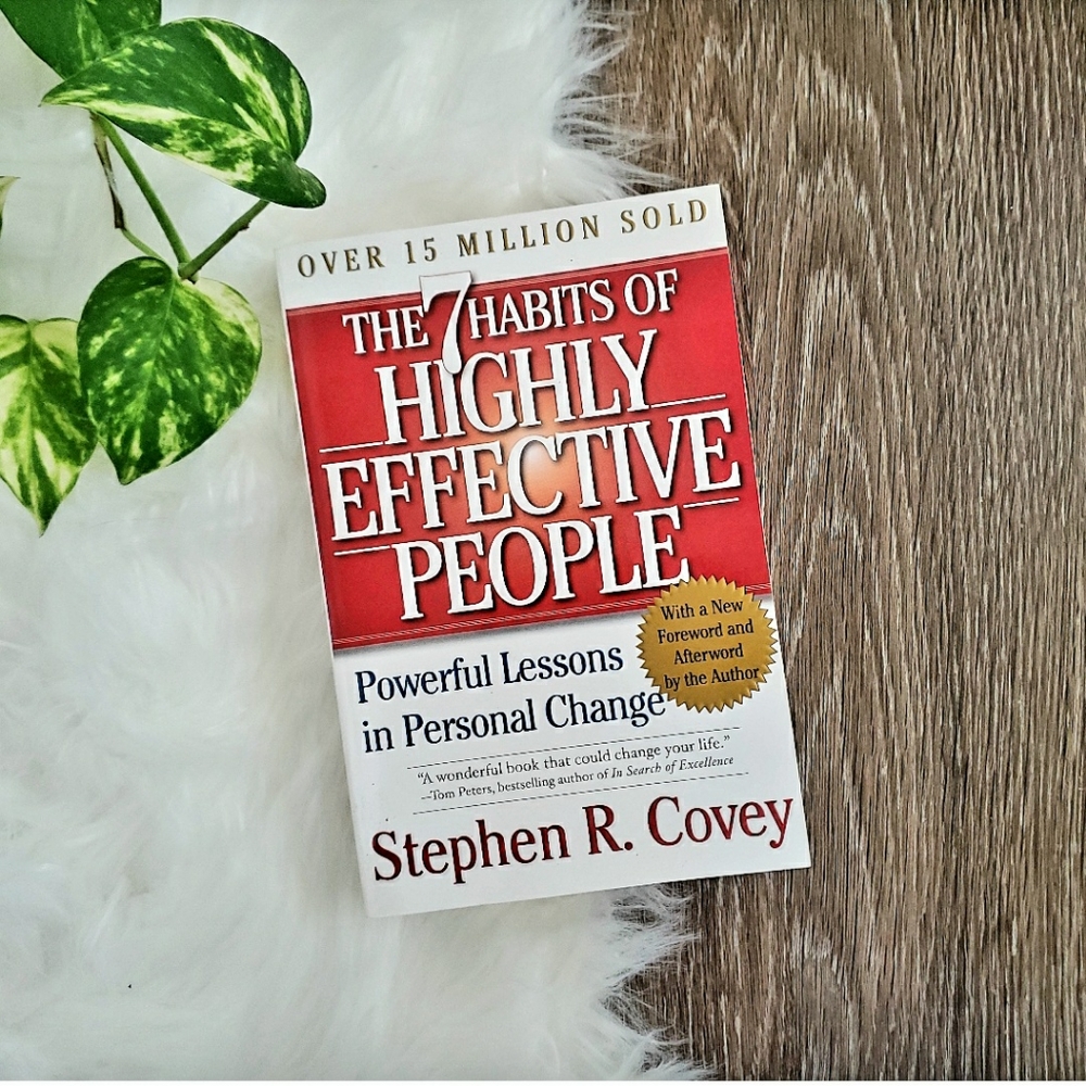 The 7 Habits of Highly Effective People